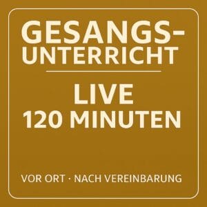 Gesangsunterricht 120 Min (Live)