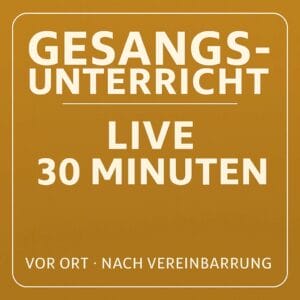 Gesangsunterricht 30 Min (Live)